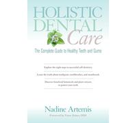 Nadine Artemis Holistic Dental Care (Tascabile)