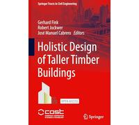 Holistic Design of Taller Timber Buildings