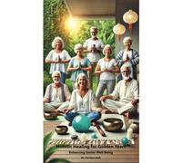 Holistic Healing for Golden Years: Enhancing Senior Well-Being