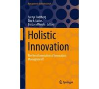Holistic Innovation (Copertina rigida) Management for Professionals