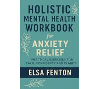 Holistic Mental Health Workbook for Anxiety Relief