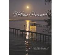 Holistic Presence: Para Shanti: Timeless Peace