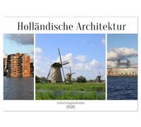 Holländische Architektur Geburtstagskalender (Wandkalender 2026 DIN A2 quer), CALVENDO Monatskalender: Der Kalender zeigt die schönen Bauwerke wie ... und Traditionelle Häuser von Holland.
