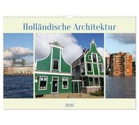 Holländische Architektur (Wandkalender 2026 DIN A3 quer), CALVENDO Monatskalender: Der Kalender Holländische Architektur zeigt die schönen Bauwerke ... und über Traditionelle Häuser von Holland.
