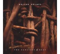 HOLLAN HOLMES - THE SANCTITY OF RUST