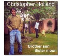 HOLLAND, CHRISTOPHER - BROTHER SUN SISTER MOON