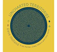 Holland Dave, Parker Evan, Taborn Craig, Smith Ches - Uncharted Territories
