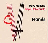 Holland, Dave & Pepe Habichuela - Hands