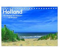 Holland - Die Nordsee von Zandvoort bis Breskens (Tischkalender 2026 DIN A5 quer), CALVENDO Monatskalender: Die Auswahl der Bilder zeigt alle Facetten ... Wolkenhimmel bis hin zu den großen Sanddünen.