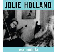 Holland, Jolie - Escondida