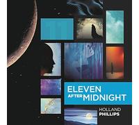 HOLLAND PHILLIPS - ELEVEN AFTER MIDNIGHT - CD - K72z