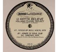 Holland Tunnel Project - Holland Tunnel Project - U Gotta Believe - Xtra Large Records
