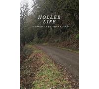 Holler Life A Road Less Travelled: A Journal for Collecting Thoughts To Foster Inner Peace