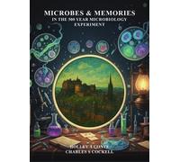 Holley A Conte C Microbes & Memories in the 500 Year Microbi (Copertina rigida)