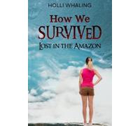 Holli Whaling How We Survived (Tascabile) How We Survived