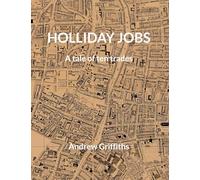Holliday Jobs: A tale of ten trades
