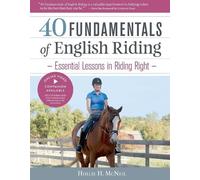 Hollie H. McNeil 40 Fundamentals of English Riding (Copertina rigida)