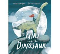 Hollie Hughes Girl and the Dinosaur (Copertina rigida)