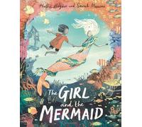 Hollie Hughes The Girl and the Mermaid (Copertina rigida)