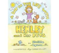 Hollie Lynn A DAY IN THE LIFE WITH HENLEY and Her PETS (Tascabile)