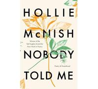 Hollie McNish Nobody Told Me (Tascabile)