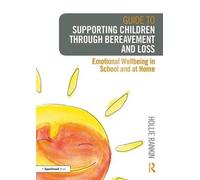 Hollie Rankin Guide to Supporting Children through Bereavement and L (Tascabile)
