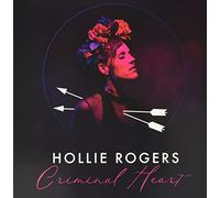 Hollie Rogers - Criminal Heart