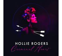 Hollie Rogers - Criminal Heart
