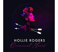 Hollie Rogers Criminal Heart (Vinyl LP) 12" Album