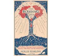 Hollie Starling The Bleeding Tree (Copertina rigida)