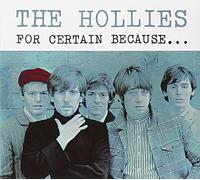 Hollies,the - For Certain Because...