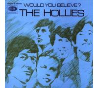 Hollies,the - Would You Believe