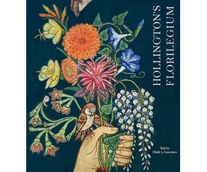 Hollington's florilegium - Lawrence Clark Anthony