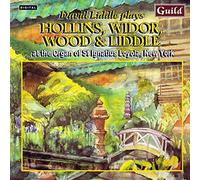Hollins/Widor/Liddle - David Liddle Plays Hollins Widor Wood & Liddle New