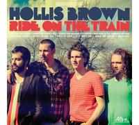 Hollis Brown Ride On the Train (CD) Album