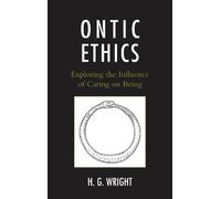 Hollis G. Wright Ontic Ethics (Copertina rigida)