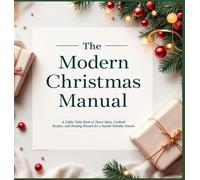 Hollis M Rae The Modern Christmas Manual: A Coffee Table Book (Copertina rigida)