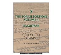 Hollisa Alewine Creation Gospel Workbook Five (Tascabile) Torah Portions