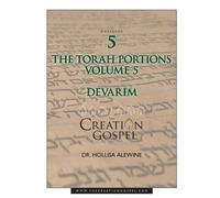 Hollisa Alewine Creation Gospel Workbook Five (Tascabile) Torah Portions