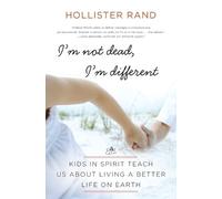 Hollister Rand I'm Not Dead, I'm Different (Tascabile)