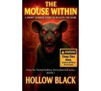 Hollow Black The Mouse Within (Tascabile) Bedtime Stories from Hell