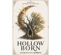 Hollow Born: Book One of the Broken Veil Chronicles
