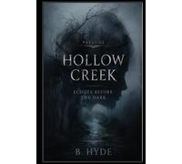 Hollow Creek: Echoes Before the Dark: Prelude