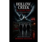 Hollow Creek: Il Fiume Nero Vol1.