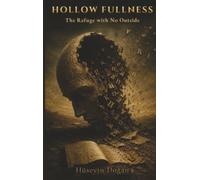 Hollow Fullness: The Refuge with No Outside