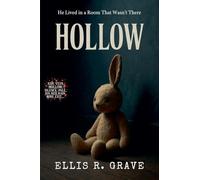 Hollow: He Lived in a Room That Wasn't There: 3