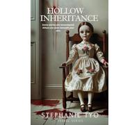 Hollow Inheritance: Some stories are remembered. Others are sewn beneath your skin.