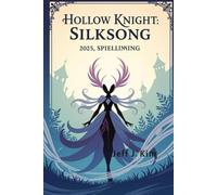 Hollow Knight: Silksong 2025 Spielanleitung: Ein umfassender Leitfaden, um Hornets Reise durch die seidenen Reiche von Pharloom zu meistern und ihre tiefsten Geheimnisse zu lüften.