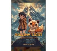 Hollow Light: A Creature-Companion Fantasy Adventure