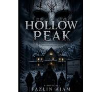 Hollow Peak: Some vacations leave scars. Others leave survivors.